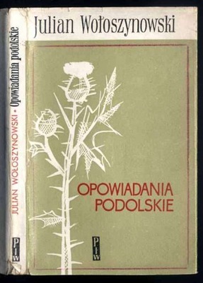 Julian Wołoszynowski, Opowiadania podolskie 1959