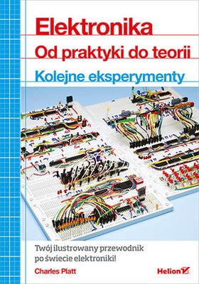 Elektronika. Od praktyki do teorii. Kolejne