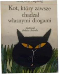 Kot który zawsze chadzał własnymi drogami -