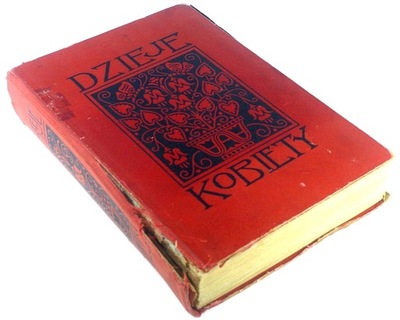 DZIEJE KOBIETY Jan Czar 1935