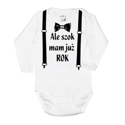 Body 92 DR z nadrukiem ALE SZOK MAM JUŻ ROK SZELKI