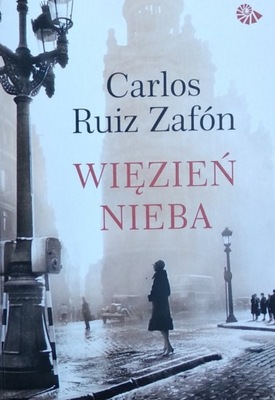 Carlos Ruiz Zafon Więzień nieba