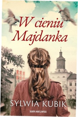 W cieniu Majdanka - Sylwia Kubik