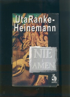 Nie i Amen; Uta Ranke - Heinemann