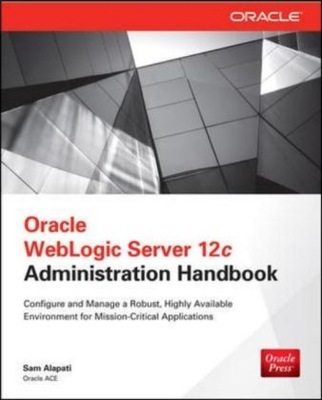 Oracle WebLogic Server 12c Administr Sam Alapati