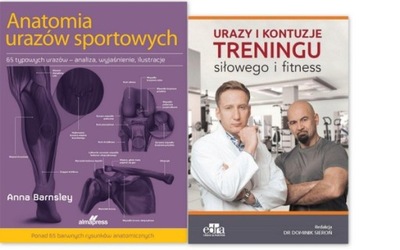 Anatomia urazów sportowych+Urazy i kontuzje treningu siłowego i fitness