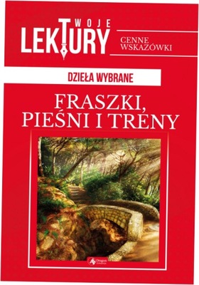 Fraszki pieśni treny Kochanowski Twoje lektury