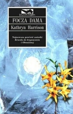 Kathryn Harrison - Focza dama