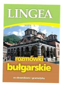 ROZMÓWKI BUŁGARSKIE ZE SŁOWNIKIEM I GRAMATYKĄ 2015 PRACA ZBIOROWA