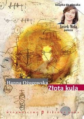 ZŁOTA KULA Hanna Ożogowska