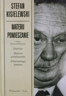 Stefan Kisielewski - Materii pomieszanie