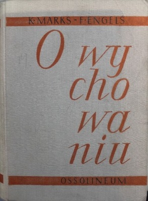 Karol Marks - O wychowaniu