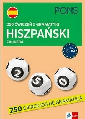 Hiszpański. 250 ćwiczeń z gramatyki z kluczem