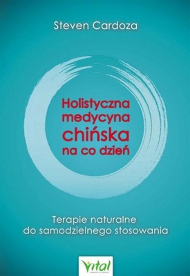 Holistyczna medycyna chińska na co dzień - e-book