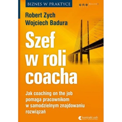 Szef w roli coacha Robert Zych Wojciech Badura