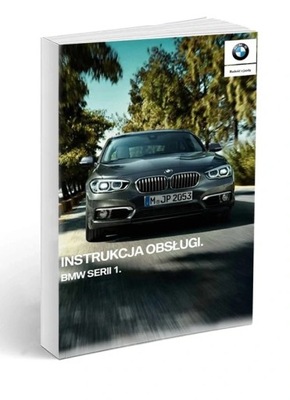 BMW 1 F20 2015-2019 lift Instrukcja Obsługi /2018/
