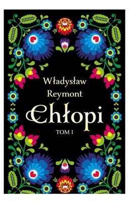 CHŁOPI (TOM 1-2) - Władysław Reymont [KSIĄŻKA]