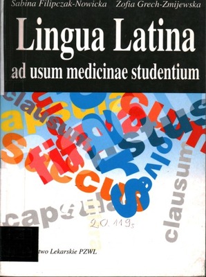 LINGUA LATINA AD USUM MEDICINAE... - FILIPCZAK-NOWICKA, GRECH-ŻMIJEWSKA