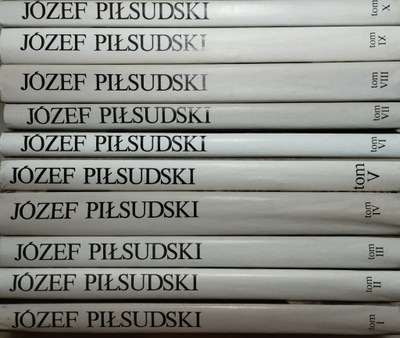 Józef Piłsudski Pisma zbiorowe tom 1-10 całość reprint wyd. 1938 BDB