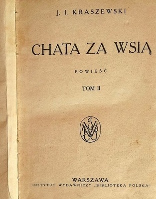 Chata za wsią T.2 Józef Ignacy Kraszewski SPK