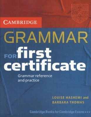 Cambridge Grammar for First Certificate Students