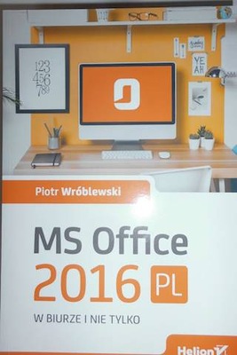 MS Office 2016 PL w biurze i nie tylko