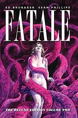 Fatale Deluxe Edition Volume 2 Brubaker Ed