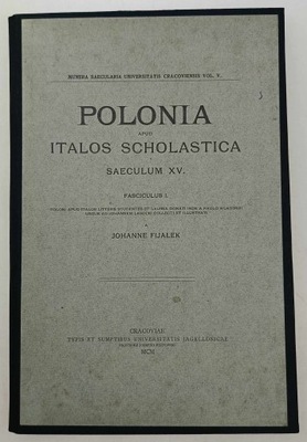 Polonia apud Italos scholastica. Saeculum XV - Johanne Fijałek