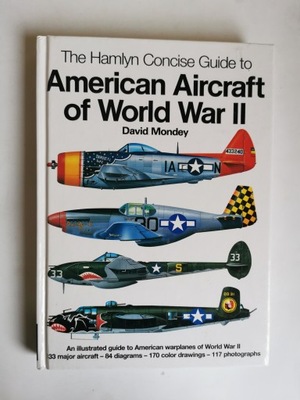 American Aircraft of World War II Mondey David