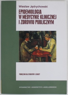 EPIDEMIOLOGIA W MEDYCYNIE KLINICZNEJ I ZDROWIU