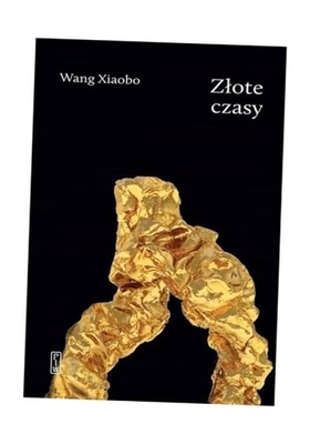 ZŁOTE CZASY, WANG XIAOBO