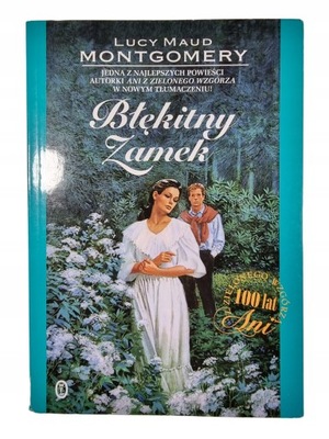 Błękitny Zamek / Lucy Maud Montgomery / Literackie