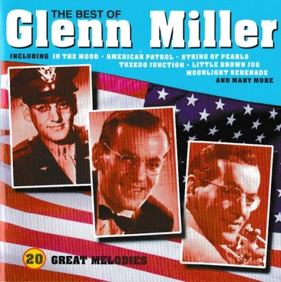 Glenn Miller – The Best Of Glenn Miller