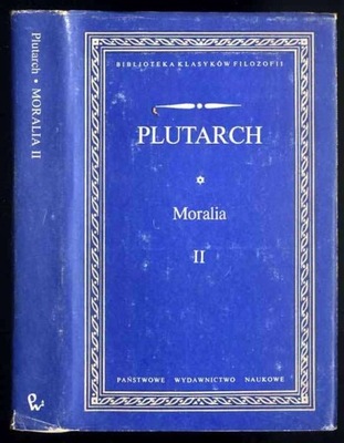 Plutarch P.: Moralia II, 1988