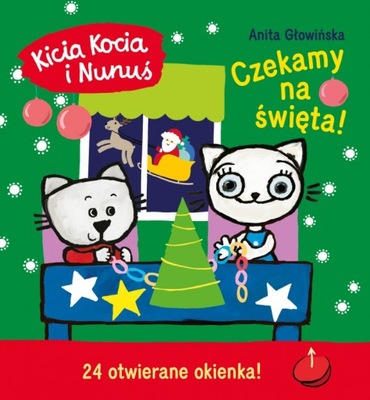 KICIA KOCIA I NUNUŚ CZEKAMY NA ŚWIĘTA KALENDARZ