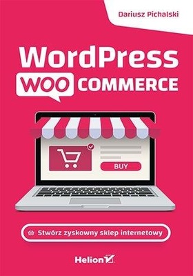 WordPress WooCommerce Stwórz zyskowny sklep