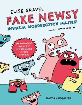 Fake newsy Inwazja morderczych majtek!