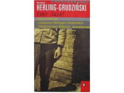 Inny świat Lekcja literatury z Gustawem Herlingiem