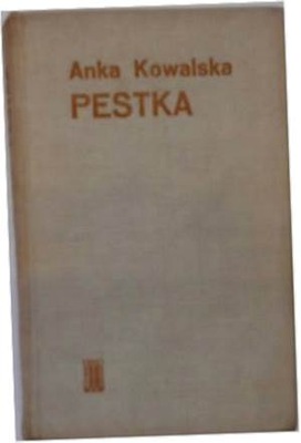 Pestka - Anka Kowalska