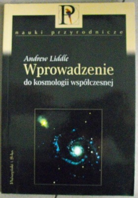 Wprowadzenie do kosmologii współczesnej Andrew Liddle NOWA