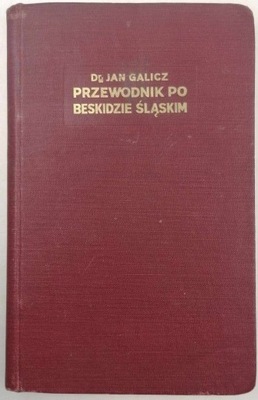 Przewodnik po Beskidzie Śląskim - Jan Galicz