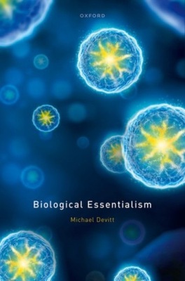 Biological Essentialism Devitt Michael