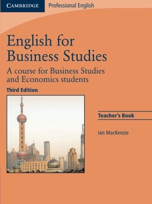 English for Business Studies Teacher s Book: A