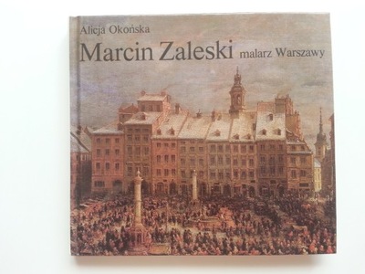 Marcin Zaleski malarz Warszawy , OKOŃSKA