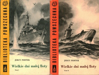 WIELKIE DNI MAŁEJ FLOTY - 2 TOMY - JERZY PERTEK