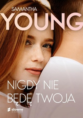 NIGDY NIE BĘDĘ TWOJA YOUNG SAMANTHA KSIĄŻKA