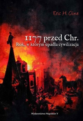 Ebook | 1177 przed Chr. Rok, w którym upadła cywilizacja - Eric H. Cline