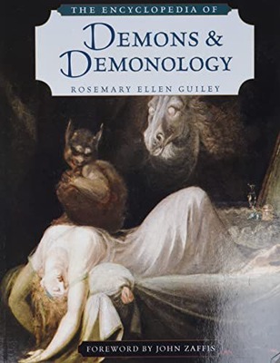 THE ENCYCLOPEDIA OF DEMONS AND DEMONOLOGY - Rosema