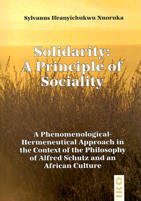 Solidarity: A Principle of Sociality: A