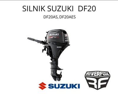 Silnik spalinowy Suzuki DF20 AS 327 cm³ Krótka kolumna 20 KM RIVERFOX